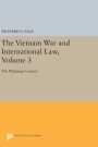 The Vietnam War and International Law, Volume 3: The Widening Context