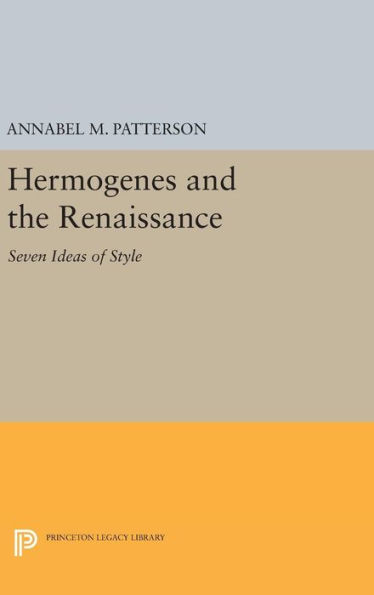 Hermogenes and the Renaissance: Seven Ideas of Style