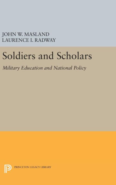 Soldiers and Scholars: Military Education National Policy