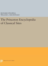 Title: The Princeton Encyclopedia of Classical Sites, Author: Richard Stillwell