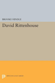 Title: David Rittenhouse, Author: Brooke Hindle