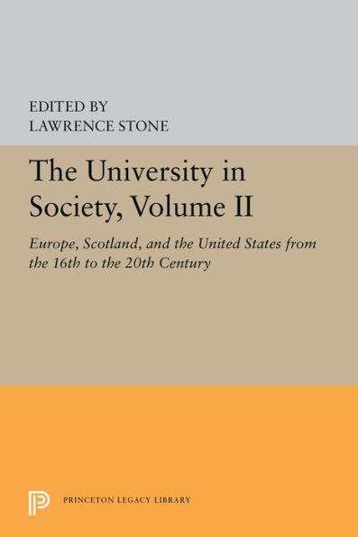 the University Society, Volume II: Europe, Scotland, and United States from 16th to 20th Century