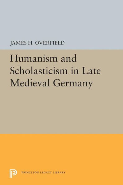 Humanism and Scholasticism Late Medieval Germany
