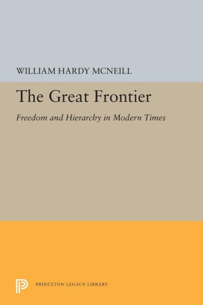 The Great Frontier: Freedom and Hierarchy Modern Times