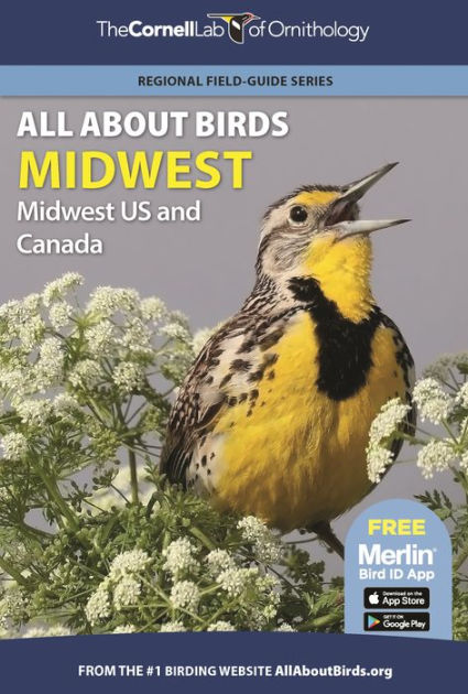 All About Birds Midwest: Midwest US and Canada by Cornell Lab of ...