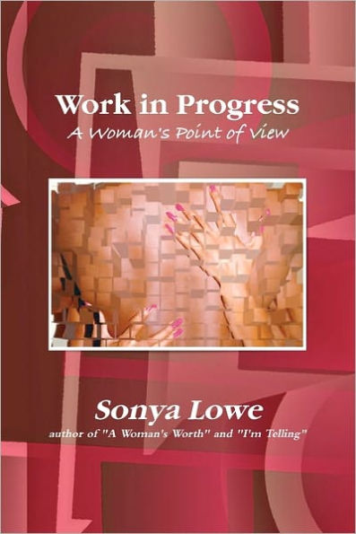 Work in Progress: A Woman's Point of View