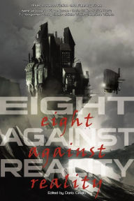 Title: Eight Against Reality, Author: Dario Ciriello
