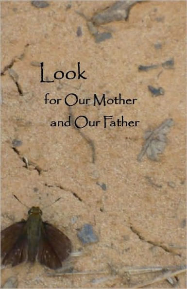 Look for Our Mother and Father