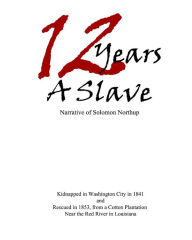 Title: 12 Years a Slave (Large Print), Author: Solomon Northup