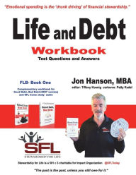 Title: Life and Debt Workbook: Stewardship for Life Financial Literacy Workbook, Author: Tiffany Koenig