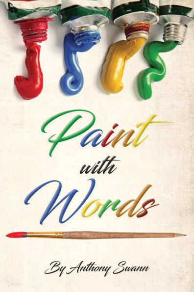 Paint with Words by Anthony Swann