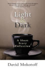 Light & Dark: A Short Story Collection