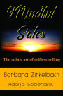 Mindful Sales: The subtle art of selfless selling
