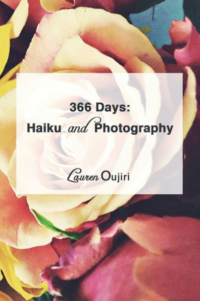 366 Days: : Haiku and Photography