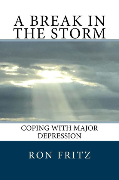 A Break in the Storm: Coping with Major Depression