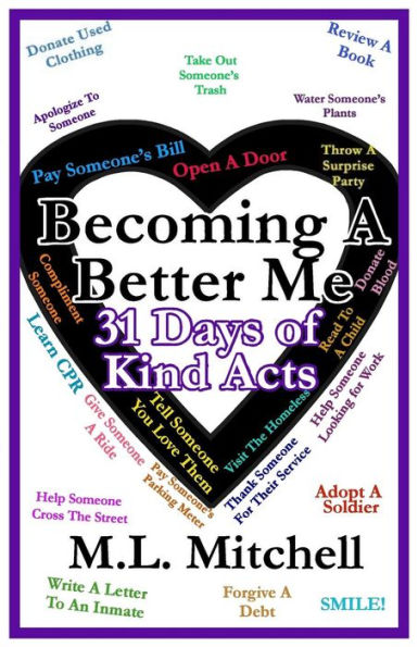 Becoming A Better Me: : 31 Days of Kind Acts