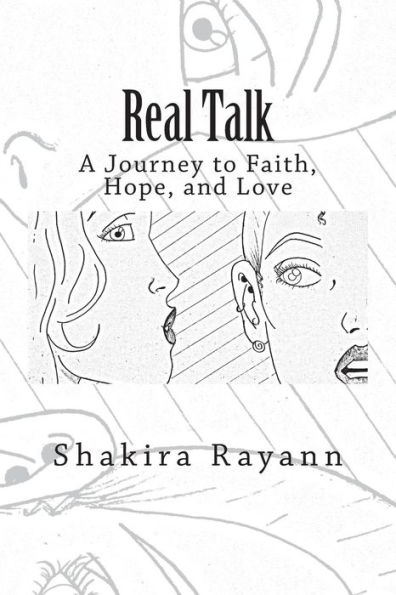 Real Talk: A Journey of Faith, Hope, and Love