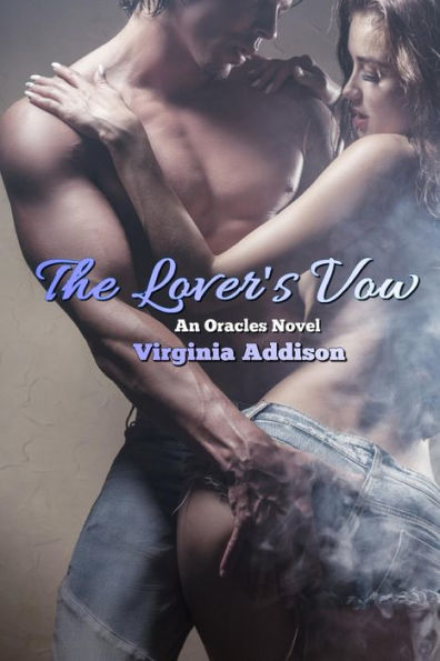The Lover's Vow: An Oracles Novel