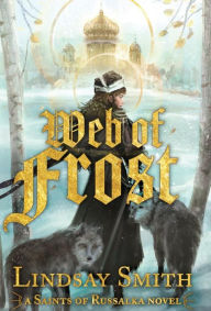 Title: Web of Frost, Author: Lindsay Smith