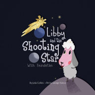 Title: Libby and the Shooting Star Wish Foundation, Author: Julia Collins