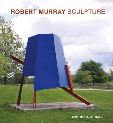 Robert Murray: Sculpture