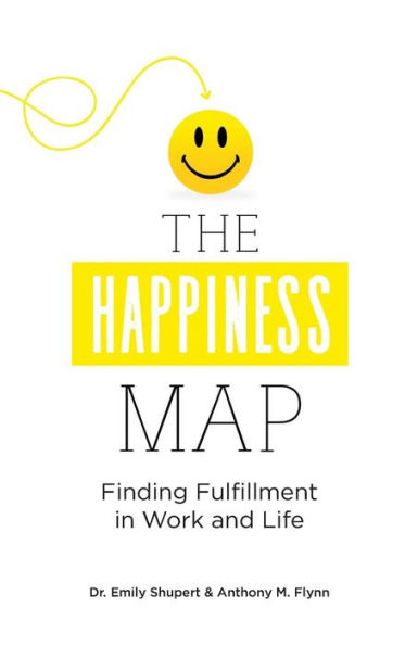 The Happiness Map: Finding Fulfillment in Work and Life