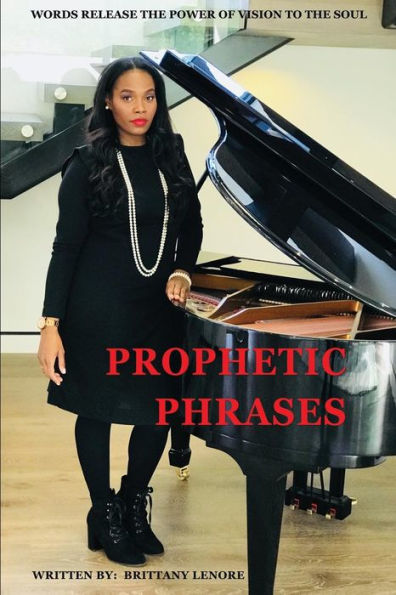 Prophetic Phrases: Words Release the Power of Vision to the Soul