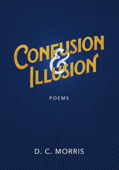 Confusion & Illusion