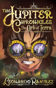 Title: The Orb of Terra, Author: Leonardo Ramirez