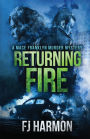 Returning Fire: A Mace Franklyn Murder Mystery
