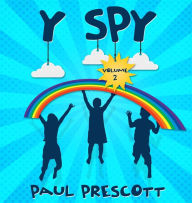 Title: Y spy: I spy the Y too, Author: paul j prescott