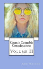 Cosmic Cannabis Consciousness: Volume II