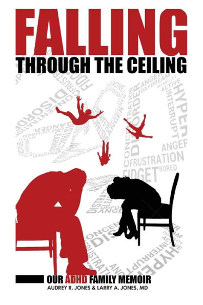 Falling Through The Ceiling: Our ADHD Family Memoir