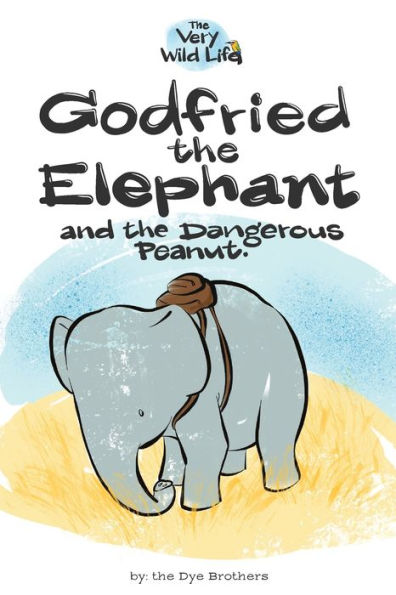 Godfried the Elephant and Dangerous Peanut