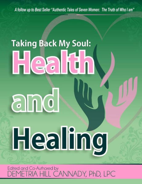 Taking Back My Soul: Health and Healing