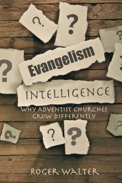 Evangelism Intelligence: Why Adventist Churches Grow Differently