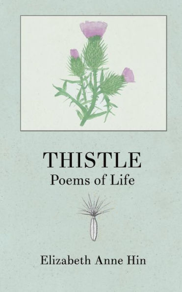 Thistle: Poems of Life