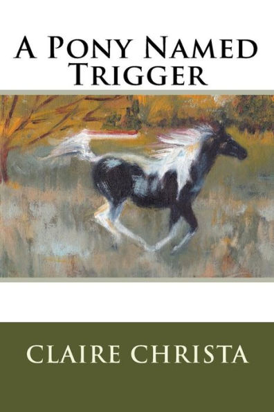 A Pony Named Trigger