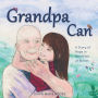 Grandpa Can: A Story of Hope in the Midst of Illness