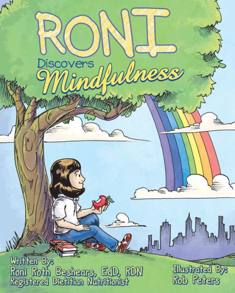 Roni Discovers Mindfulness: Introducing Kids to Eating and Living a Mindful Way