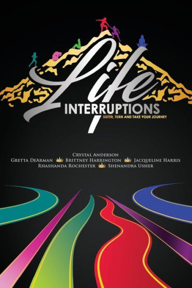 Life Interruptions: Sister, Turn and Take Your Journey