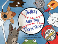 Title: Donkey and The Farm Team, Author: Tyler Ross