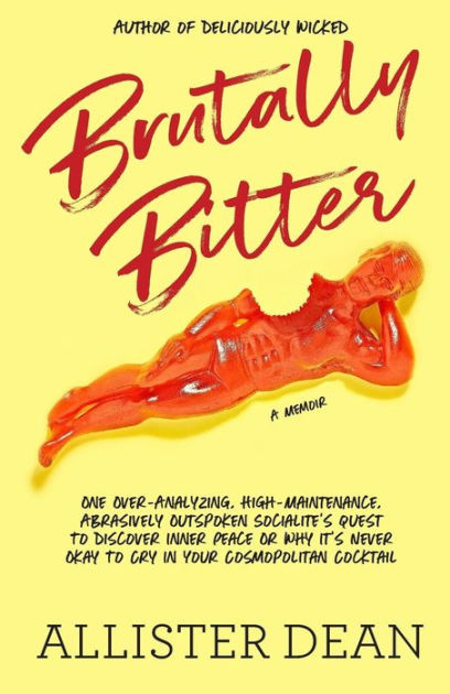 Brutally Bitter by Allister Dean, Paperback | Barnes & Noble®