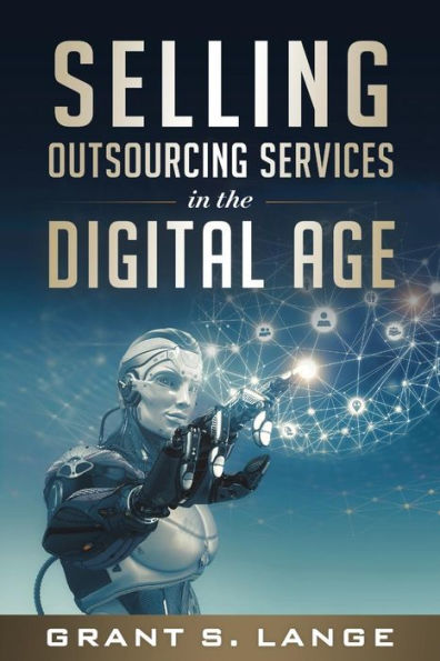Selling Outsourcing Services the Digital Age