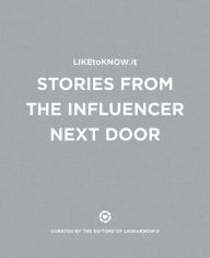 LIKEtoKNOW.it: Stories from the Influencer Next Door
