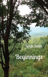 Title: Beginnings, Author: Leigh Smith