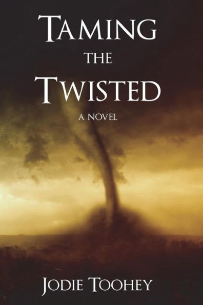 Taming the Twisted: Large Print