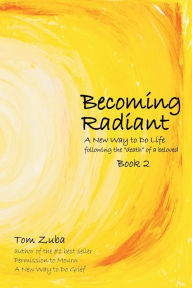 Title: Becoming Radiant: A New Way to Do Life following the 