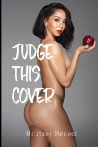 Title: Judge This Cover, Author: Brittany Renner