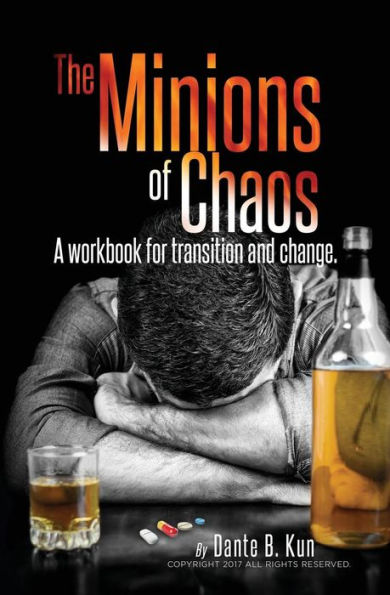 The Minions of Chaos: A Workbook for Transition and Change
